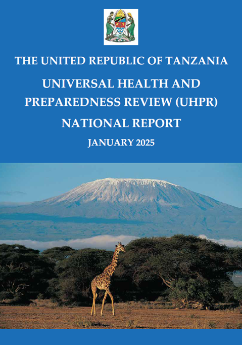 The United Republic of Tanzania – Universal Health and Preparedness Review (UHPR) – National Report, January 2025