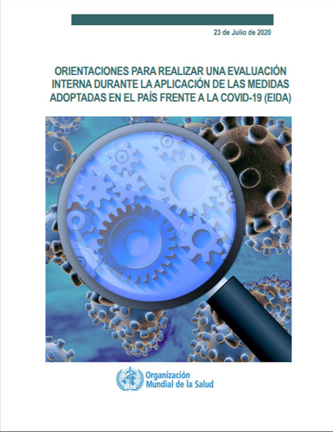Orientaciones para realizar una evaluación interna durante la aplicación de las medidas adoptadas en el país frente a la COVID 19 (EIDA)